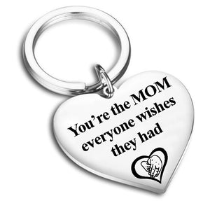 You’re the MOM everyone wishes they had keychain